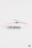 Brave Spirit- Pink Bracelet